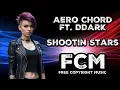 Download Lagu Trap | Aero Chord ft. DDARK - Shootin Stars | FCM – Free Copyright Music