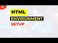 Environment Setup HTML Tutorial Part 01