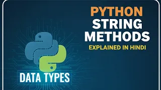 Python Data Types Part 1 Practical String Methods Explained in Hindi Easy CBSE Revision