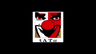 Download Clowns (Extended Russian Invasion Remix) - t.A.T.u. [AUDIO] MP3