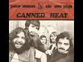 Download Lagu CANNED HEAT - POOR MOON
