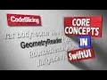 SwiftUI Core Concepts GeometryReader