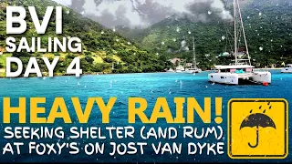 Sailing the BVI. Seeking shelter (& RUM) at Foxy’s