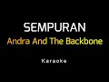 Download Lagu Andra And The Backbone - Sempurna (Karaoke)