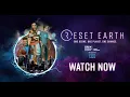 Video di Reset Earth: One Ozone. One Planet. One Chance (trailer)