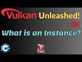 Creating an Instance Vulkan For Beginners