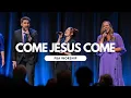 Download Lagu Come Jesus Come | FBA Worship
