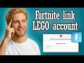 Fortnite how to Link LEGO account - Full Guide