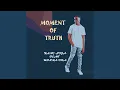 Lagu Moment Of Truth (feat. MINNA ORA)