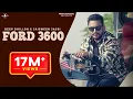 Download Lagu FORD 3600 (GUDDIYAN) | DEEP DHILLON \u0026 JAISMEEN JASSI | R Maani | Punjabi Songs 2016