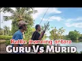 Duel mancing antara suhu dan murid @LikRockstarReborn 