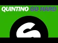 QUINTINO - GO HARD ( Original Mix)