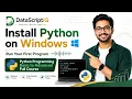 Install Python on Windows Run Your First Program Python Full Course for Beginners DataScriptIQ