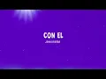 Jenni Rivera - Con El (Letra) | Da la vuelta y no regreses