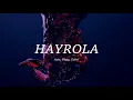 HAYROLA şarkı sözleri - Artz, Bugy & Ezhel