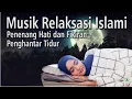 Download Lagu Sholawat Pengantar Tidur || Musik Violin Lembut Pengantar Tidur || Sholawat Pembuka Rezeki