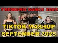 Download Lagu TIKTOK DANCE MASHUP SEPTEMBER 2025 || TIKTOK DANCE TREND 2025