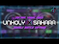 UNHOLY x SAHARA JUNGLE DUTCH REVERB | Tiktok Viral 2022 | Cross Dj Remix
