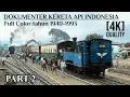 Download Lagu (Part 2) Dokumenter Kereta Api Indonesia Full Warna Tahun 1940 - 1993 Download Lagu (Part 2) Dokumenter Kereta Api Indonesia Full Warna Tahun 1940 - 1993