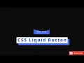 CSS Liquid Button Animation Effect using HTML CSS Web Design