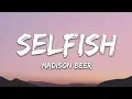 Download Lagu Madison Beer - Selfishs