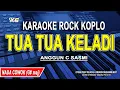 Download Lagu TUA TUA KELADI - Karaoke Koplo Nada Pria / Cowok (Anggun C Sasmi)