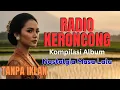 Lagu TANPA IKLAN - Radio Keroncong Nostalgia – Tembang Jawa Penyejuk Jiwa