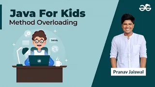 Java For Kids Method Overloading in Java