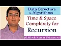 How to Find Time and Space Complexity of Recursion