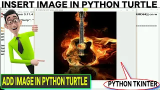 How to Insert Image in Python Turtle Add image in Python Tkinter How Add Window Title in Python