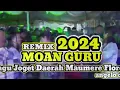 MOAN GURU || LAGU JOGET MAUMERE 2024 || ANGELO DJS || 🌿🌿
