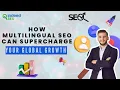 How Multilingual SEO Drives Global Growth International SEO Guide
