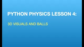Python Physics Lesson 4 Making 3D Objects and Projectile Motion