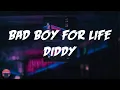 Diddy - Bad Boy for Life (Lyrics Video)