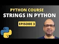 Python String and String Methods Python Full Course - Episode 3