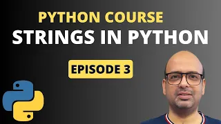 Python String and String Methods Python Full Course - Episode 3
