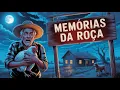 Download Lagu Histórias que Ainda Riem e Choram na Roça | Causos Reais Contados pelo Povo