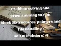 MCS011 Problem Solving and Programming Block-3 Unit-9 Pointers