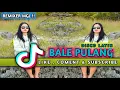 Download Lagu DISCO LATIN❗❗BALE PULANG❗❗- ( JANUARD MGL X RIKSAL RMXR ) - REMIX❗❗#Fyp2024!!!
