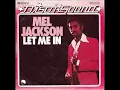 Mel Jackson - Let Me In 1977