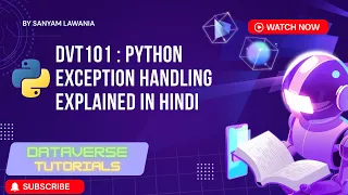 Lecture 42 - Python Exception Handling try except else finally Errors vs Exceptions DVT101