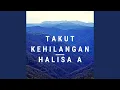 Download Lagu Takut Kehilangan
