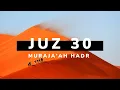 JUZ 30 MURAJA’AH | TEMPO HADR (CEPAT)