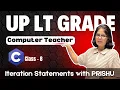 8 Iteration Statements in C Language UP LT Grade Happy Coding with PRISHU