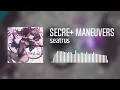 Lagu seatrus - Secre+ Maneuvers
