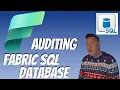 Microsoft Fabric Auditing in Fabric SQL Database