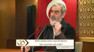 Alkol satılan yerin veya bankanın işini yapmak caiz midir?