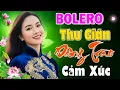 Lagu Bolero Trữ Tình 2026 Thư Giãn Dâng Trào Cảm Xúc – Nhạc Vàng Xưa Tuyển Chọn Hay Nhất Hiện Nay