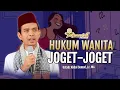 Hukum Wanita Joget | Ustadz Abdul Somad, Lc. MA | Tanya Jawab UAS
