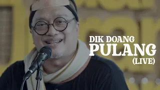 Download DIK DOANK - PULANG (LIVE) MP3